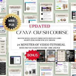 Canva Crash Course and Master Resell Rights (MRR) with Private Label Rights (PLR)