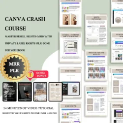 Canva Crash Course and Master Resell Rights (MRR) with Private Label Rights (PLR)